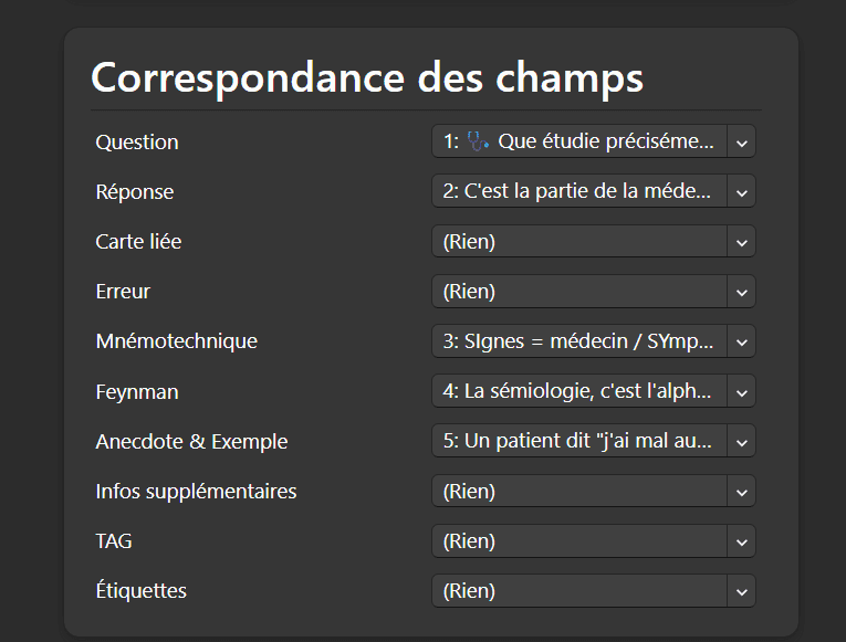 Bloc Correspondance des champs de l'import Anki : Question sur la colonne 1, Réponse sur la 2, Mnémotechnique sur la 3, Feynman sur la 4, Anecdote et Exemple sur la 5, le reste sur Rien